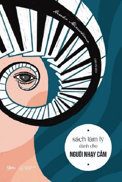  Tâm Lý Dành Cho Người Nhạy Cảm - Hiroko Mizushima 