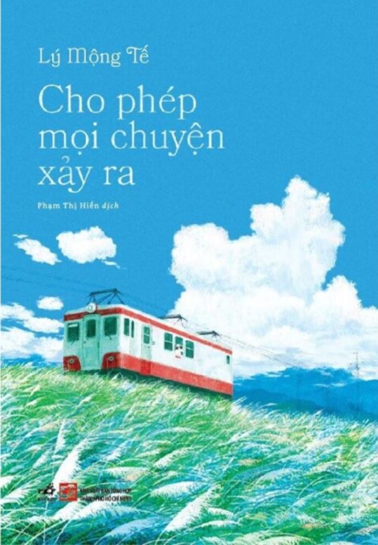  CHO PHÉP MỌI CHUYỆN XẢY RA - Lý Mộng Tế 