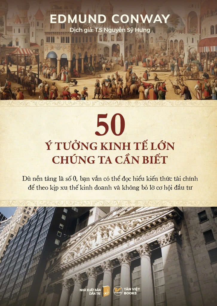  50 Ý Tưởng Kinh Tế Lớn Chúng Ta Cần Biết. 