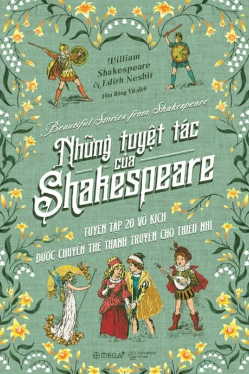  Những Tuyệt Tác Của Shakespeare - Tuyển Tập 20 Vở Kịch Được Chuyển Thể Thành Kịch Cho Thiếu Nhi - William Shakespeare, Edith Nesbit 