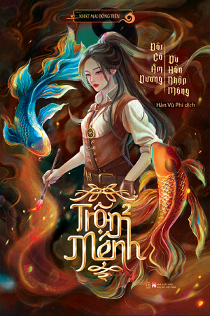  Trộm mệnh 2 - Đôi cá âm dương - Du hồn nhập mộng - Nhất Mai Đồng Tiền 
