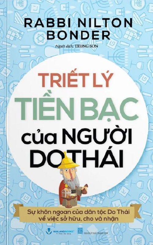  TRIẾT LÝ TIỀN BẠC CỦA NGƯỜI DO THÁI (TB2024) - Rabbi Nilton Bonder 