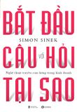  Bắt Đầu Với Câu Hỏi Tại Sao 