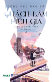  Quách Lâm Kiều Gia - Oan Gia Tiệm Mỳ Vắt (Bộ 2 Tập) - Công Phu Bao Tử 