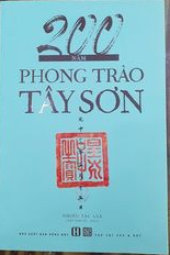  200 Năm Phong Trào Tây Sơn 