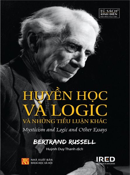 Huyền Học Và Logic Và Những Tiểu Luận Khác - Bertrand Russell