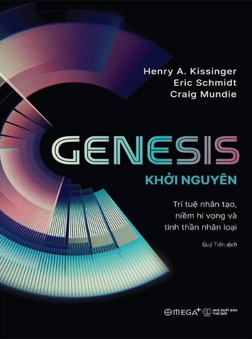  Genesis - Khởi Nguyên - Trí Tuệ Nhân Tạo, Niềm Hi Vọng Và Tinh Thần Nhân Loại 