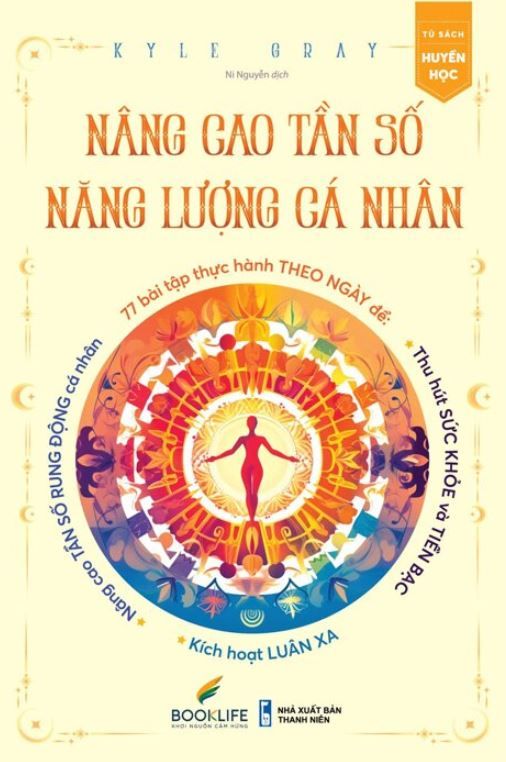  Nâng Cao Tần Số Năng Lượng Cá Nhân - Kyle Gray 
