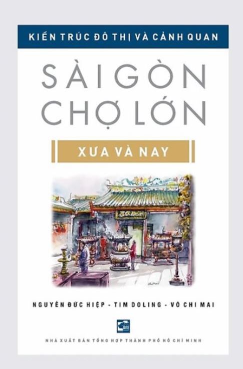  Kiến trúc đô thị và cảnh quan Sài Gòn Chợ Lớn Xưa và Nay (TB2024) 