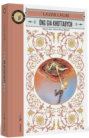  Đông A Classics - Ông già Khottabych - Lazar Lagin 