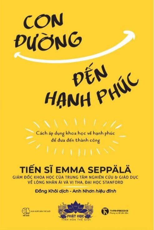  Con Đường Đến Hạnh Phúc - Cách Áp Dụng Khoa Học Về Hạnh Phúc Để Đưa Đến Thành Công 