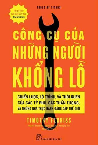  CÔNG CỤ CỦA NHỮNG NGƯỜI KHỔNG LỒ 