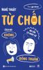  Nghệ thuật từ chối: Cách nói “không” nhưng vẫn nhận được sự đồng thuận 