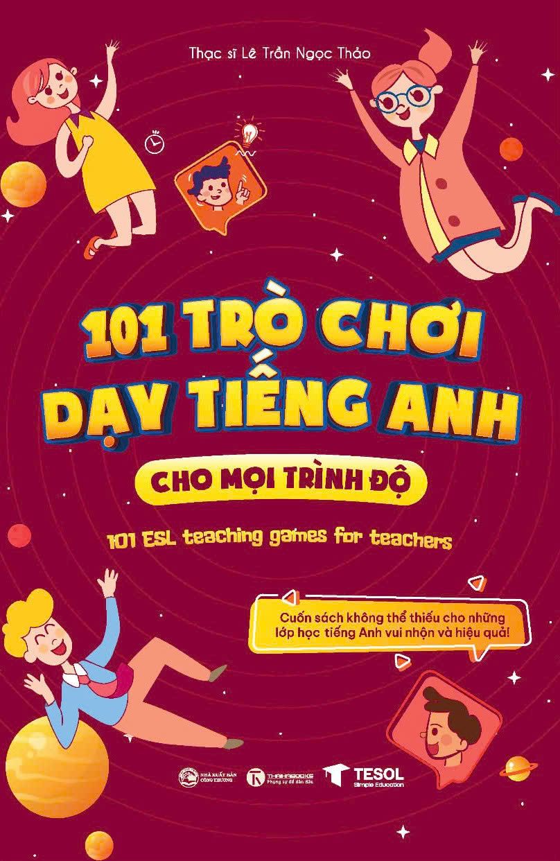  101 trò chơi dạy tiếng Anh cho mọi trình độ 