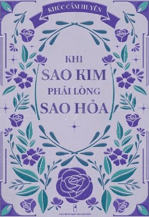  KHI SAO KIM PHẢI LÒNG SAO HỎA - Khúc Cẩm Huyên 