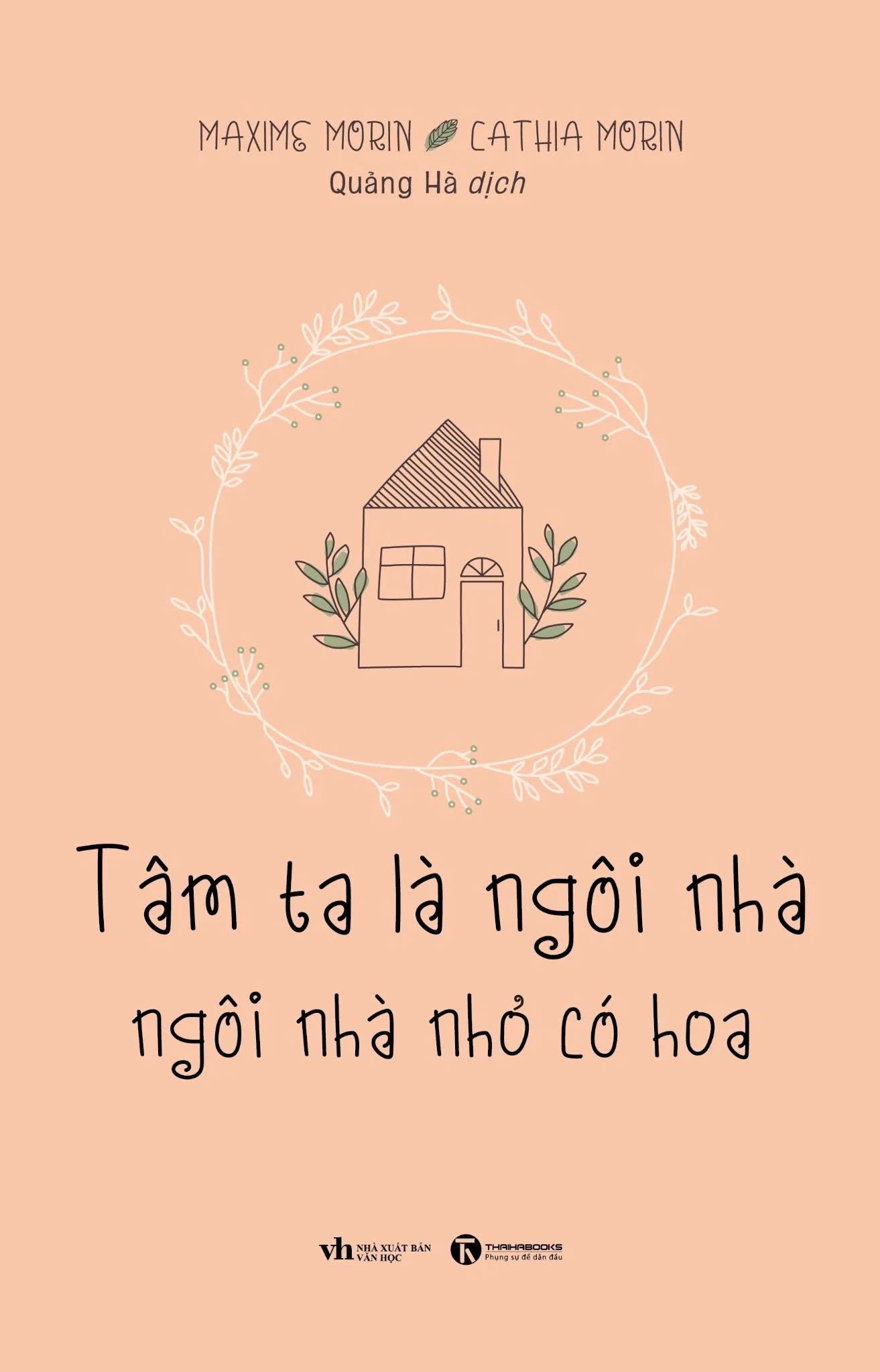  Tâm Ta Là Ngôi Nhà - Ngôi Nhà Nhỏ Có Hoa 