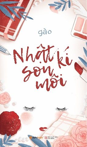  NHẬT KÝ SON MÔI 