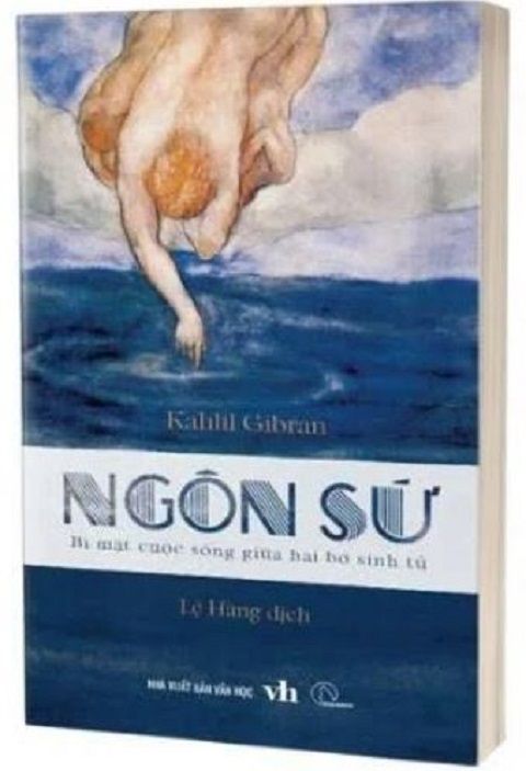  Ngôn Sứ - Bí Mật Cuộc Sống Giữa Hai Bờ Sinh Tử - Kahlil Gibran 