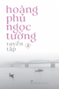  HOÀNG PHỦ NGỌC TƯỜNG TUYỂN TẬP 2 - Hoàng Phủ Ngọc Tường 