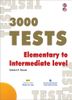  3000 Tests: Elementary To Intermediate Level 