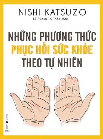  Những phương thức phục hồi sức khỏe theo tự nhiên 