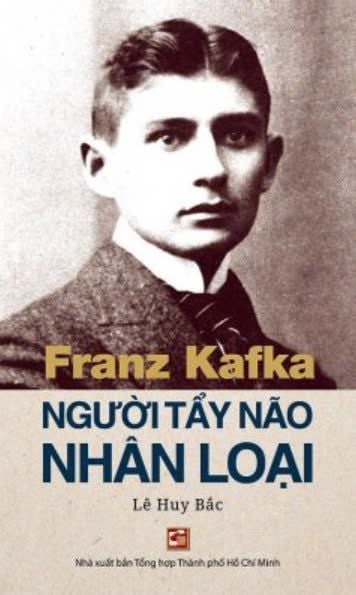  Franz Kafka - Người tẩy não nhân loại 