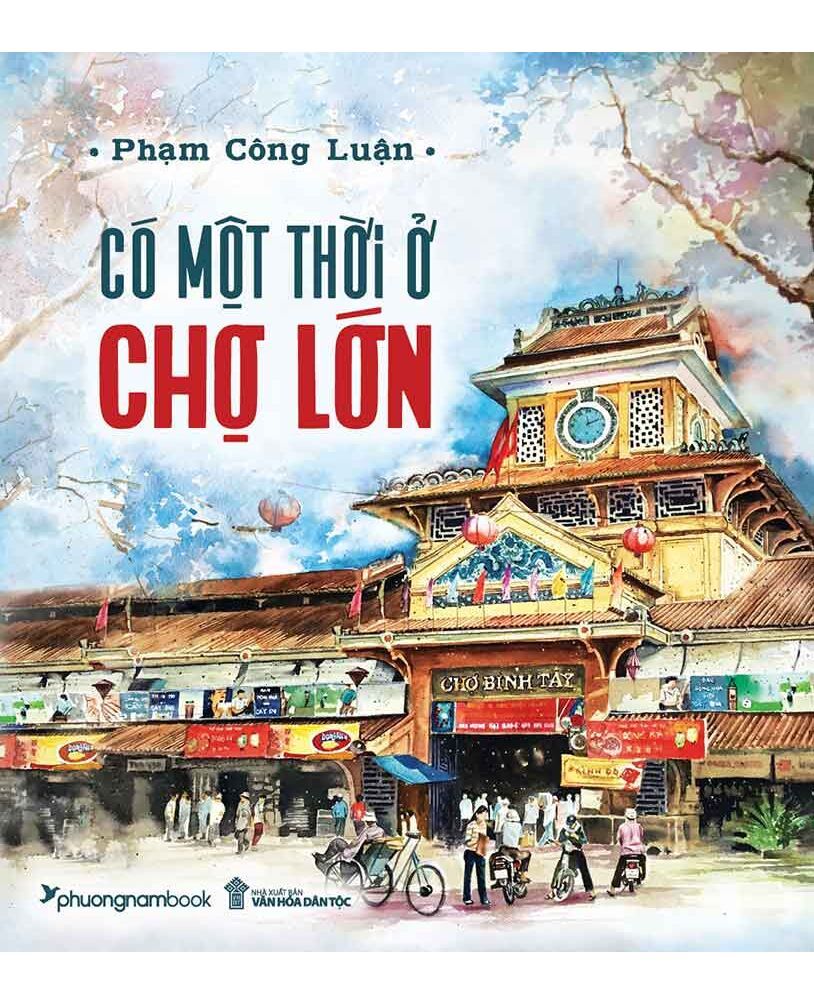  Có Một Thời Ở Chợ Lớn (Bìa mềm) 