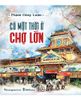  Có Một Thời Ở Chợ Lớn (Bìa mềm) 