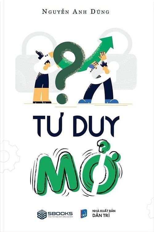  Tư Duy Mở - Nguyễn Anh Dũng 