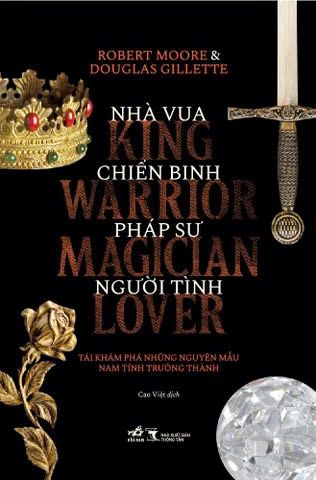  NHÀ VUA, CHIẾN BINH, PHÁP SƯ, NGƯỜI TÌNH 