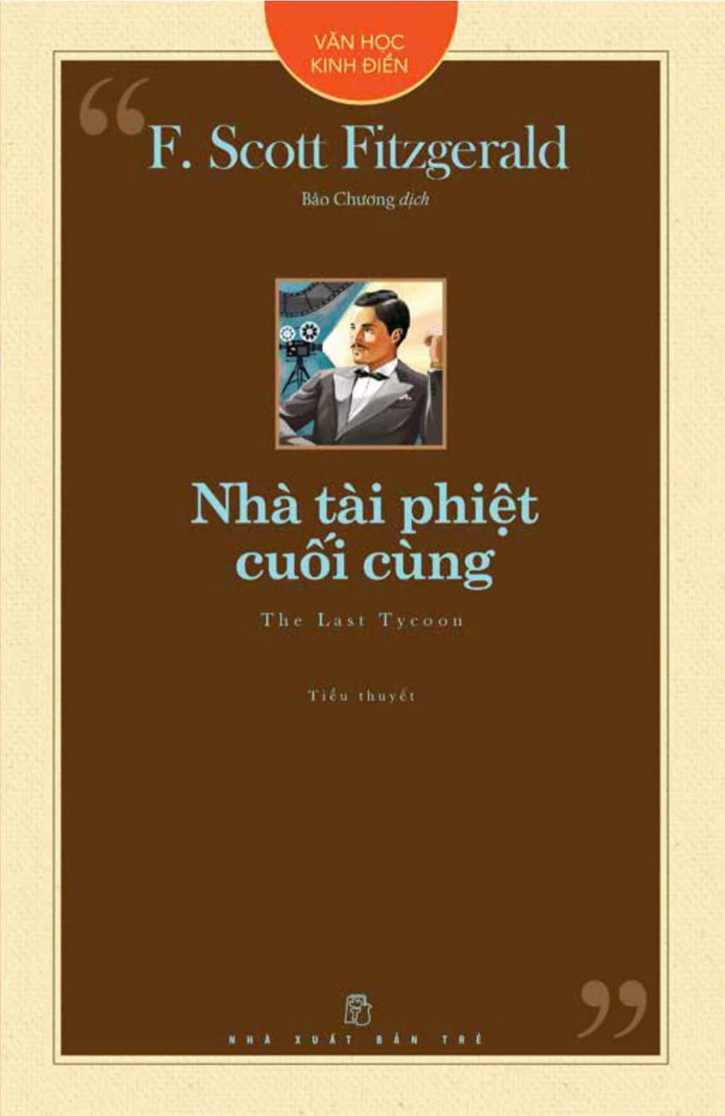  Văn Học Kinh Điển - Nhà Tài Phiệt Cuối Cùng 
