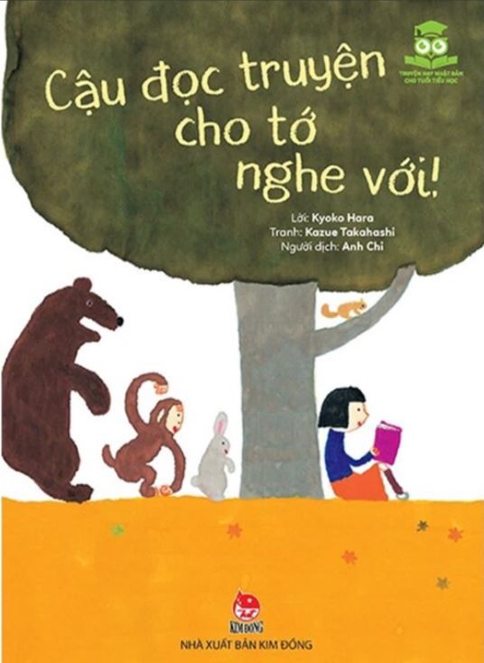  Truyện Hay Nhật Bản Cho Tuổi Tiểu Học - Cậu Đọc Truyện Cho Tớ Nghe Với -  Kyoko Hara, Kazue Takahashi 