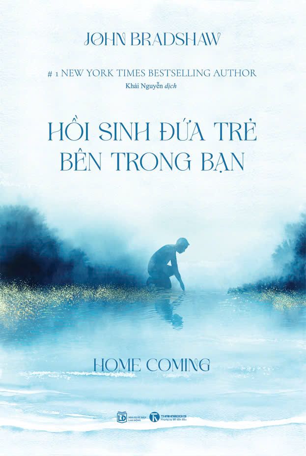  Homecoming: Hồi sinh đứa trẻ bên trong bạn (Tái bản đổi bìa 2024) 