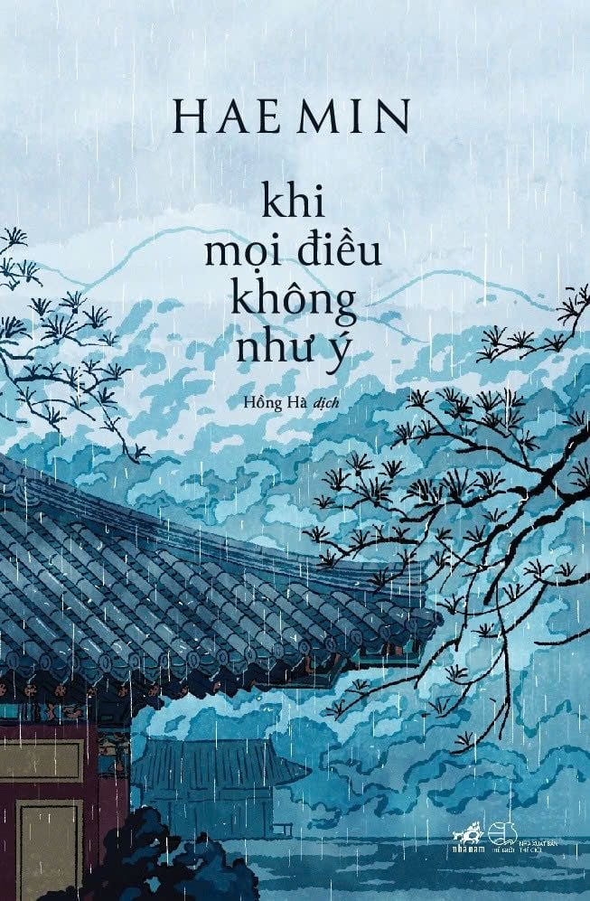  KHI MỌI ĐIỀU KHÔNG NHƯ Ý -  Hae Min 