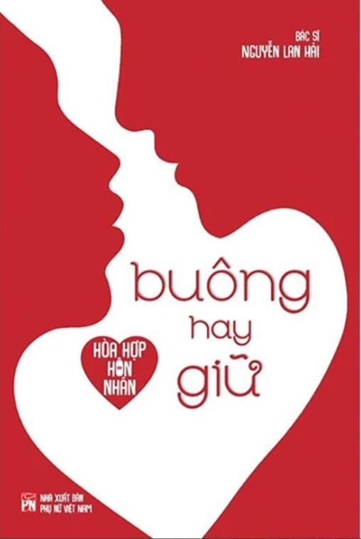  Hòa Hợp Hôn Nhân - Buông Hay Giữ - TS. BS. Nguyễn Lan Hải 