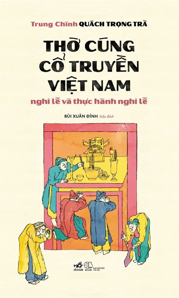  THỜ CÚNG CỔ TRUYỀN VIỆT NAM - NGHI LỄ VÀ THỰC HÀNH NGHI LỄ 