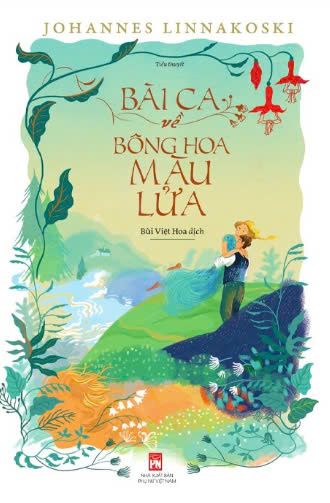  BÀI CA VỀ BÔNG HOA MÀU LỬA – Johannes Linnakoski 