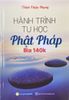  Hành Trình Tu Học Phật Pháp (Tái Bản 2024) - Thích Thiện Phụng 