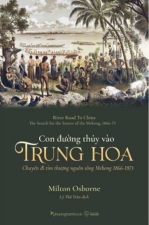  Con Đường Thủy Vào Trung Hoa - Milton Osborne 