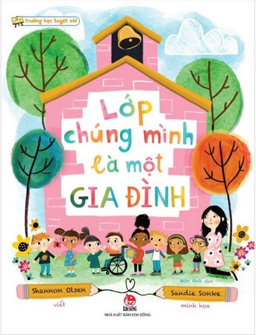  Trường Học Tuyệt Vời - Lớp Chúng Mình Là Một Gia Đình 