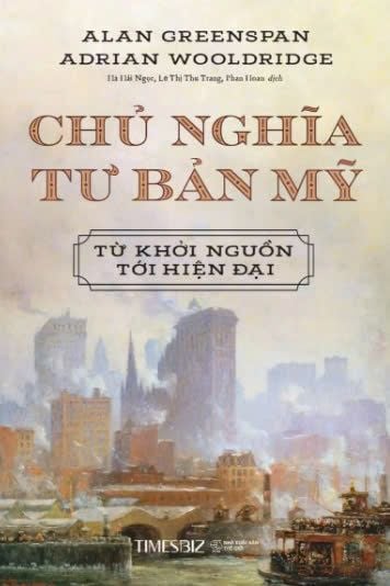  CHỦ NGHĨA TƯ BẢN MỸ - Từ khởi nguồn tới hiện đại 