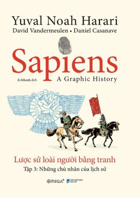  Sapiens - Lược Sử Loài Người Bằng Tranh - Tập 3: Những Chủ Nhân Của Lịch Sử 