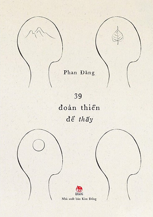  39 Đoản Thiền Để Thấy - Bìa Cứng - Phan Đăng 