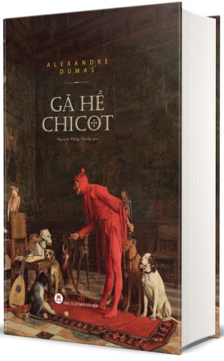  Gã Hề Chicot (Bìa Cứng) - Alexandre Dumas 
