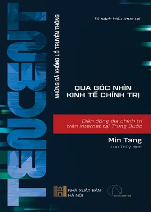  TENCENT [Những gã khổng lồ truyền thông qua góc nhìn kinh tế - chính trị] - Min Tang 