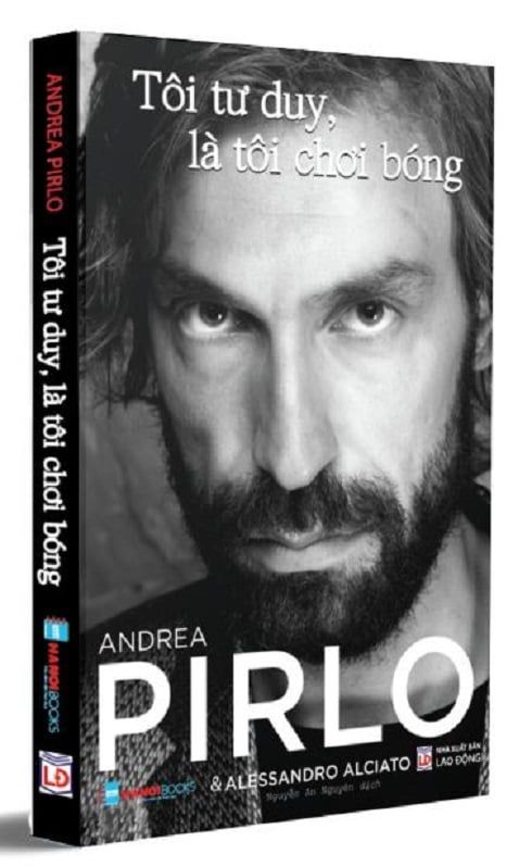  Tôi Tư Duy, Là Tôi Chơi Bóng - Andrea Pirlo 