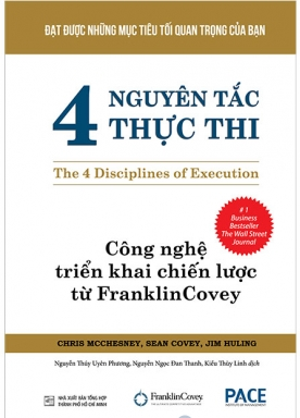  4 Nguyên tắc thực thi - Công nghệ triển khai chiến lược từ FranklinCovey 