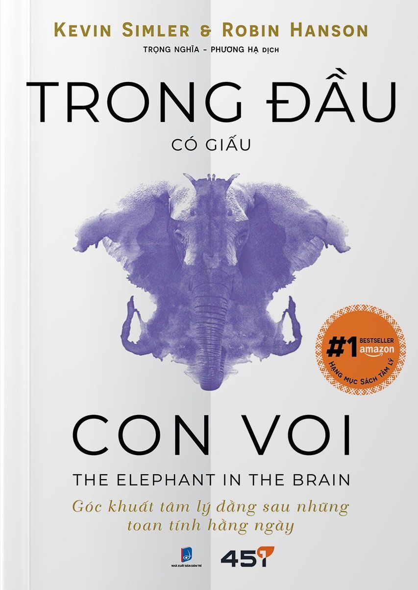  Trong Đầu Có Giấu Con Voi - Robin Hanson, Kevin Simler 