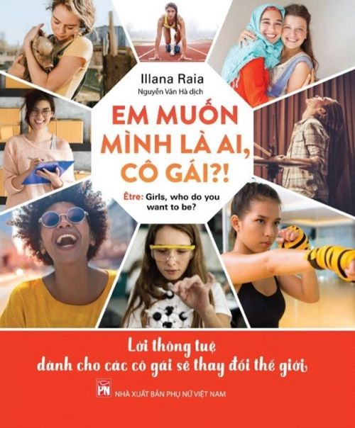  Em Muốn Mình Là Ai, Cô Gái? - Illana Raia 