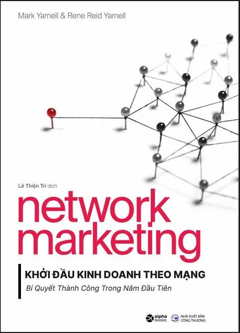  Network Marketing - Khởi Đầu Kinh Doanh Theo Mạng: Bí Quyết Thành Công Trong Năm Đầu Tiên 